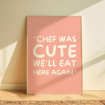 Cute Kitchen Wall Art Humor Quote Print Funny Chef Decor Witty Restaurant Sign Gift For Foodies Dining Room Decor Poster Only