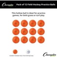 thumbnail image 6 of Champion Sports Field Hockey Balls, Regulation Size, 12-Pack, 2.75” Each - Sports Practice Hockey Ball Set for Fields, Grass, Turf - Durable, Bouncy, Lightweight, Bright Colored - Orange, 6 of 6