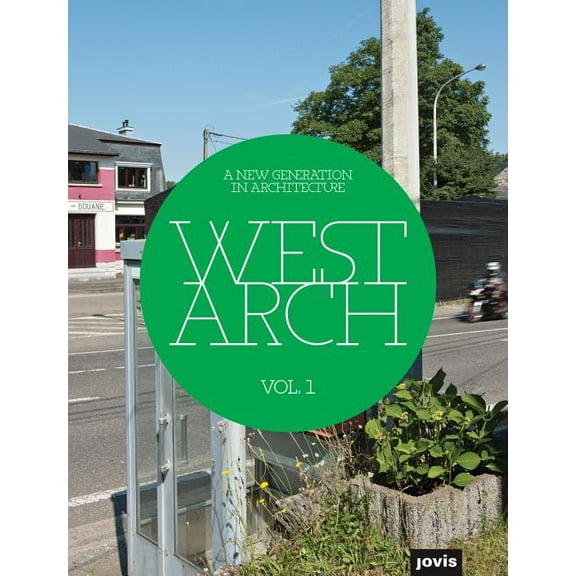 Westarch Vol.1: A New Generation in Architecture (Paperback)