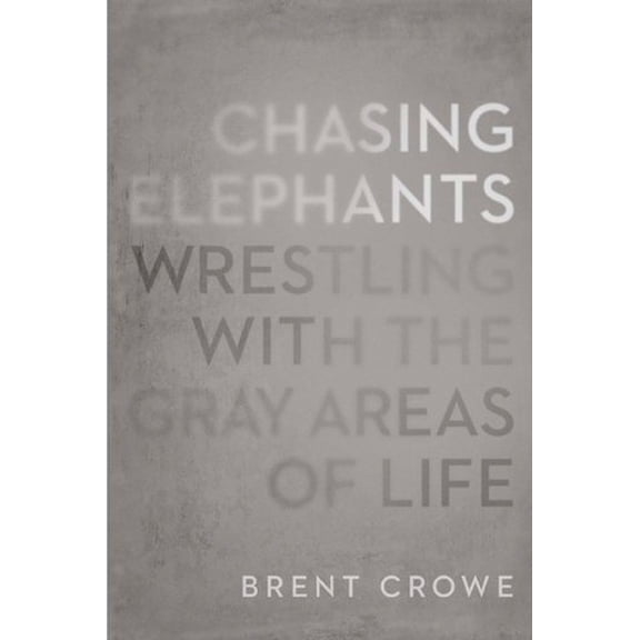 Pre-Owned Chasing Elephants: Wrestling with the Gray Areas of Life