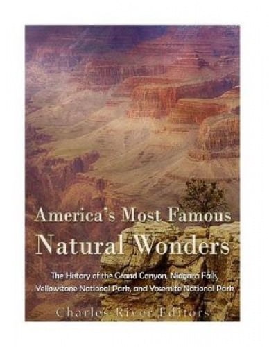 America's Top 20 Natural Wonders: From Grand Canyon to Niagara Falls