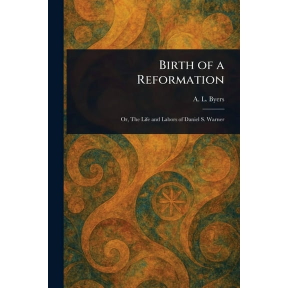 Birth of a Reformation, (Paperback)