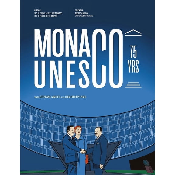 Monaco at UNESCO: 75 Years, (Hardcover)