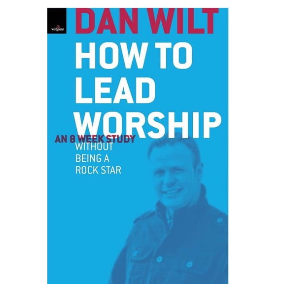 How To Lead Worship Without Being A Rock Star (Paperback)