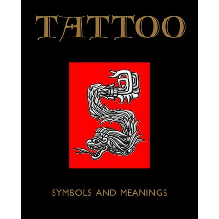 Tattoo: Symbols and Meanings - eBook