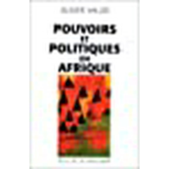 Pouvoirs et politiques en Afrique