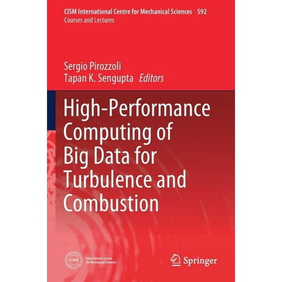 CISM International Centre for Mechanical High-Performance Computing of Big Data for Turbulence and Combustion, Book 592, (Paperback)