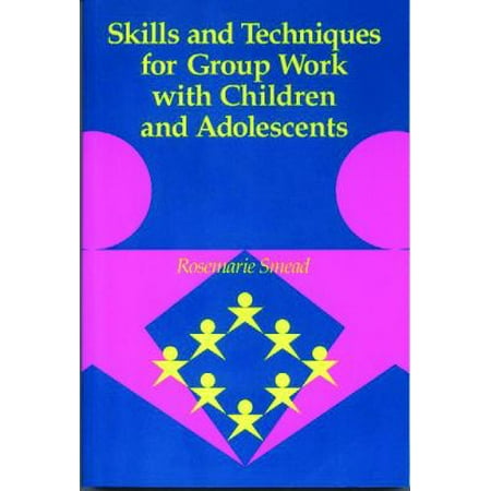 Skills and Techniques for Group Work With Children and Adolescents [Paperback - Used]
