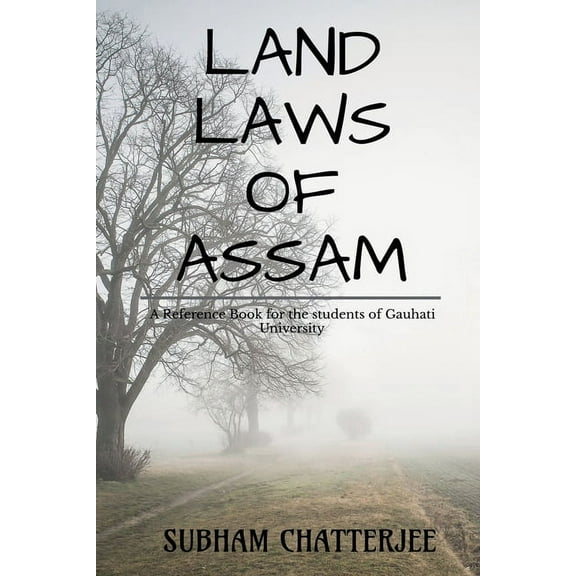 Land Laws of Assam, (Paperback)