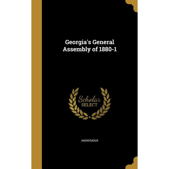 Georgia's General Assembly of 1880-1 (Hardcover)