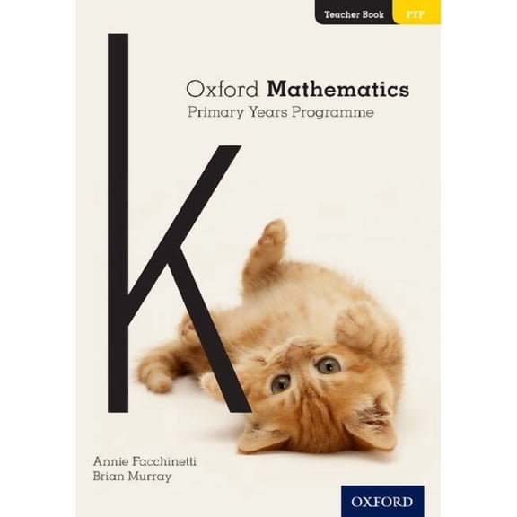 Oxford Mathematics Primary Years Programme Teacher Book K, (Paperback)