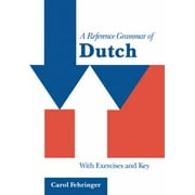 A Reference Grammar of Dutch : With Exercises and Key, Used [Paperback]