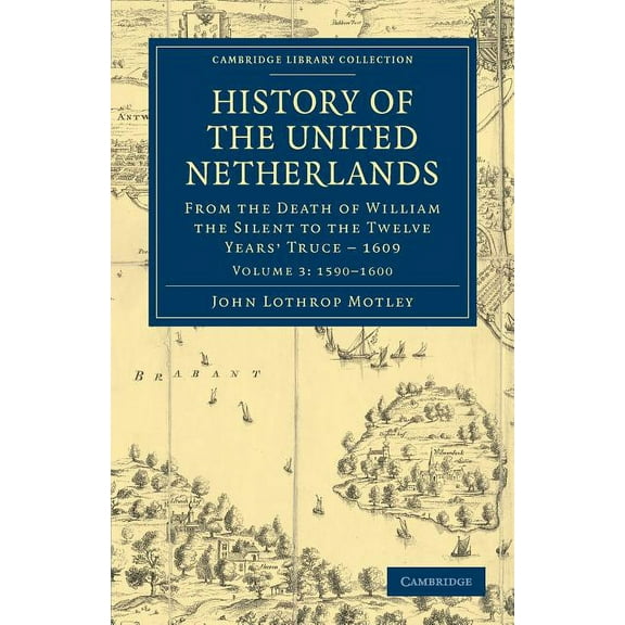 History of the United Netherlands - Volume 3, (Paperback)