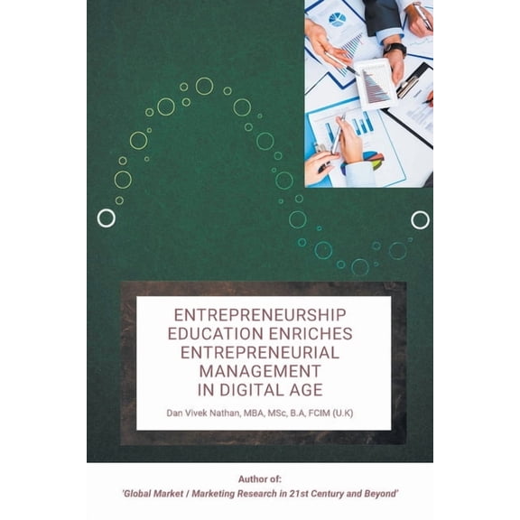 Entrepreneurship Education Enriches Entrepreneurial Management in Digital Age, (Paperback)