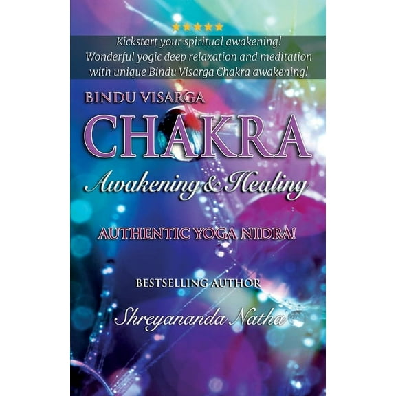 Great Yoga Books Bindu Visarga Chakra Awakening & Healing: Authentic Yoga Nidra Meditation, (Paperback)
