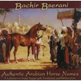 thumbnail image 2 of Bachir Bserani - Authentic Arabian Horse Names [Audio], 2 of 2