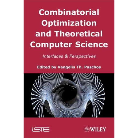 Pre-Owned Combinatorial Optimization and Theoretical Computer Science: Interfaces and Perspectives (Hardcover)