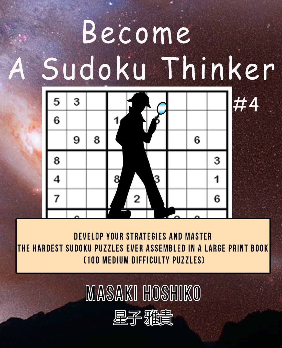 become-a-sudoku-thinker-4-develop-your-strategies-and-master-the