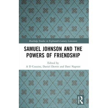 Routledge Studies in Eighteenth-Century  Samuel Johnson and the Powers of Friendship, (Paperback)