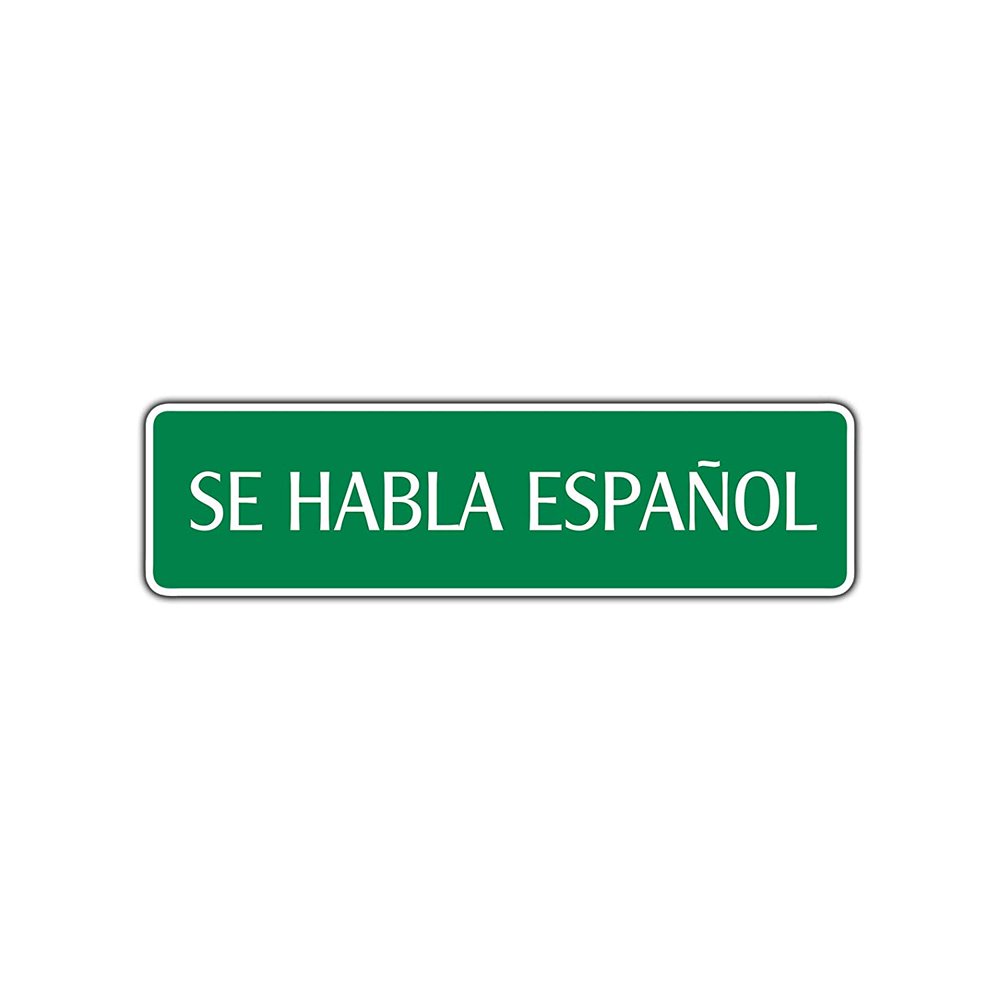Se Habla Espanol Spanish Aluminum Metal Novelty Street Sign Wall Art Décor 4x13.5