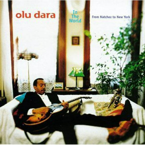 Olu Dara - In the World from Natches to New York - Music & Performance - CD