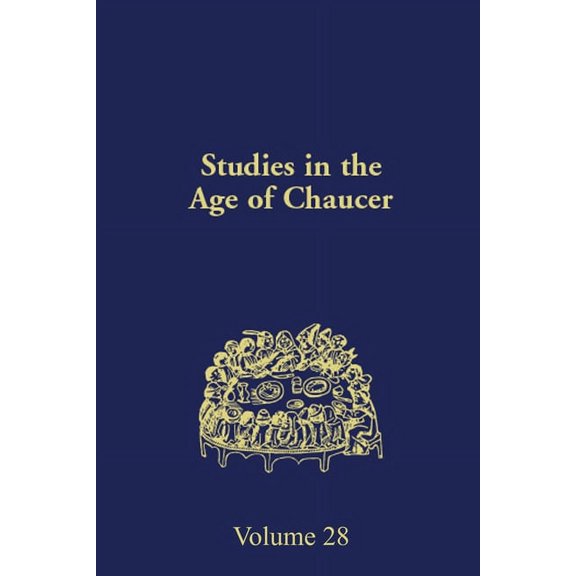 Ncs Studies in the Age of Chaucer Studies in the Age of Chaucer: Volume 28, Book 28, (Hardcover)