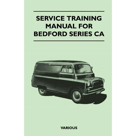 Service Training Manual for Bedford Series CA (Paperback)