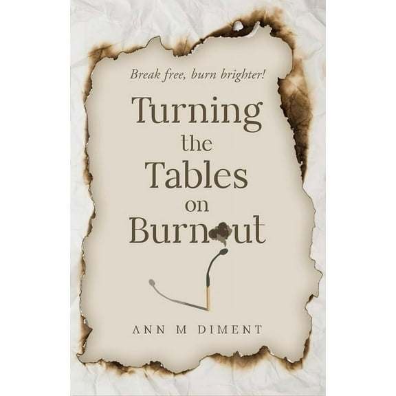 Turning the Tables on Burnout, (Paperback)