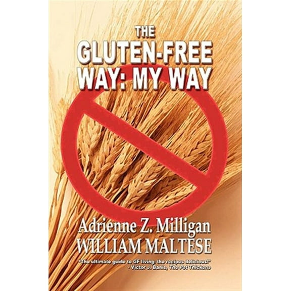 The Gluten-Free Way (Paperback)