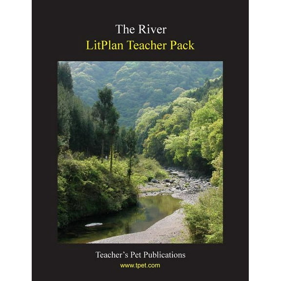 Litplan Teacher Pack : The River