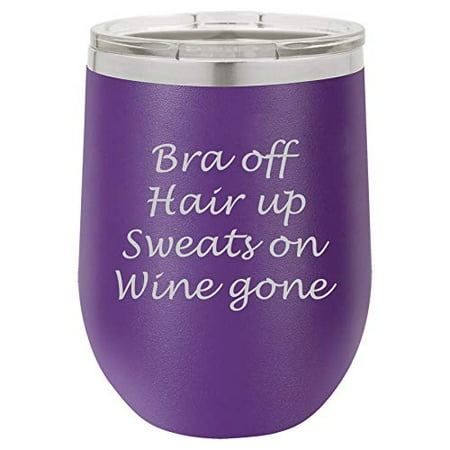 

12 oz Double Wall Vacuum Insulated Stainless Steel Stemless Wine Tumbler Glass Coffee Travel Mug With Lid Funny Bra Off Hair Up Sweats On Wine Gone (Purple)