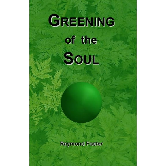 Greening of the Soul