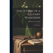 The Letters of a Solitary Wanderer (Hardcover)