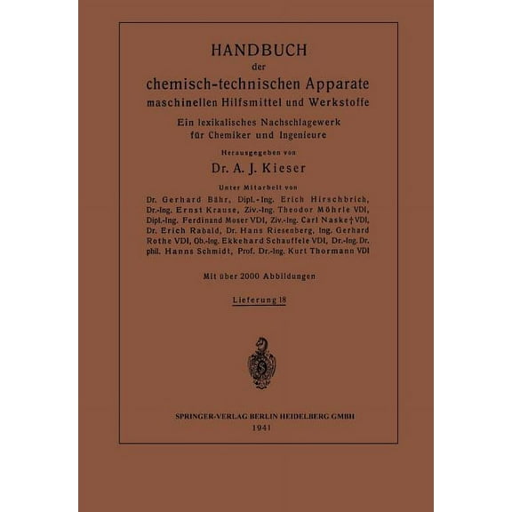 Handbuch Der Chemisch-Technischen Apparate Maschinellen Hilfsmittel Und Werkstoffe: Ein Lexikalisches Nachschlagewerk FÃ¼, (Paperback)