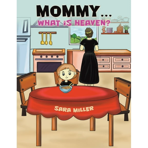 Mommy...What is Heaven?, (Paperback)