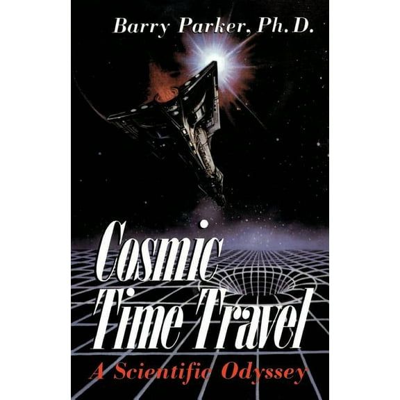 Cosmic Time Travel : A Scientific Odyssey (Paperback)