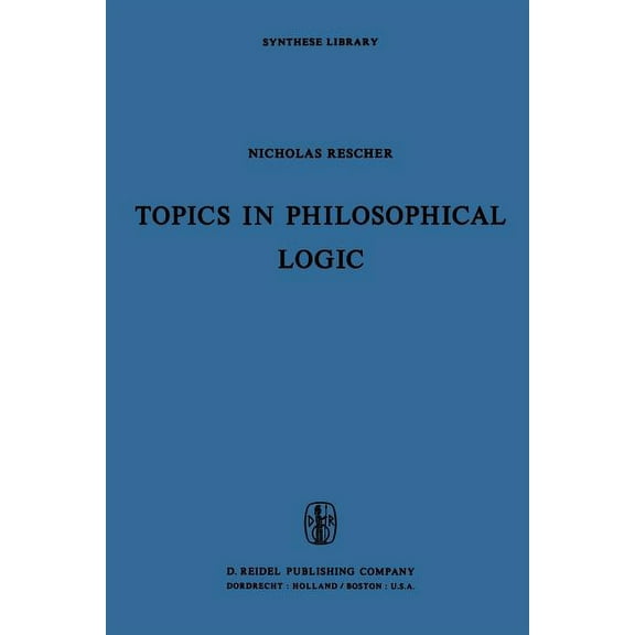 Synthese Library Topics in Philosophical Logic, Book 17, (Paperback)