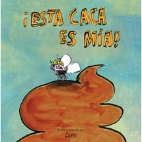 ¡Esta Caca Es Mía! (Hardcover)