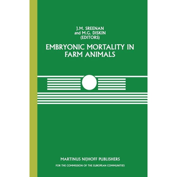 Current Topics in Veterinary Medicine Embryonic Mortality in Farm Animals, Book 34, (Paperback)