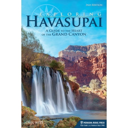 Exploring Havasupai - eBook (Best Time Of Year To Hike Havasupai Falls)