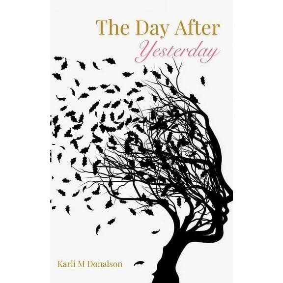 The Day After Yesterday, (Paperback)