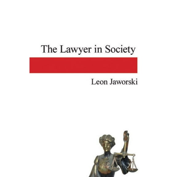 The Lawyer in Society, (Paperback)