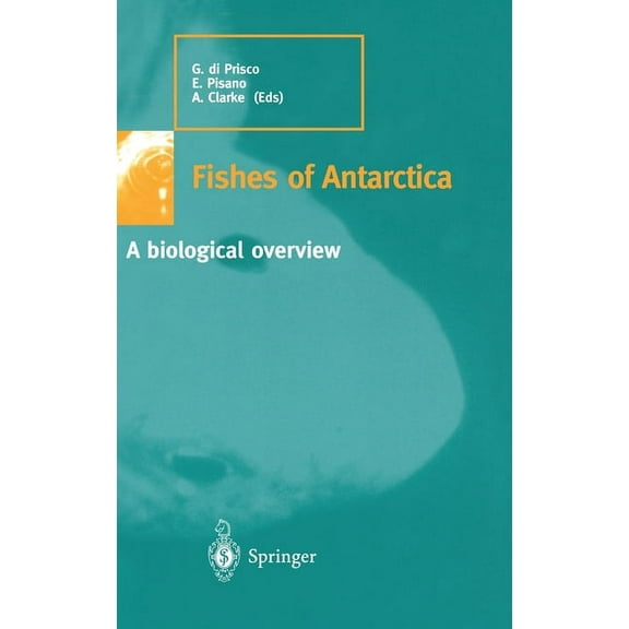 Fishes of Antarctica: A Biological Overview, (Hardcover)