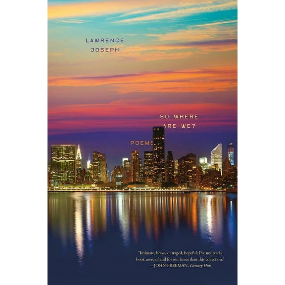 So Where Are We?: Poems, (Paperback)