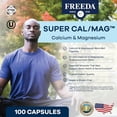 thumbnail image 2 of Freeda Super Cal/Mag Calcium Magnesium Supplement | Bone, Joint, and Nerve Support | Kosher, Vegan, Gluten Free | 100 Capsules, 2 of 7