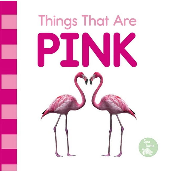 Colors in My World Things That Are Pink, (Board Book)