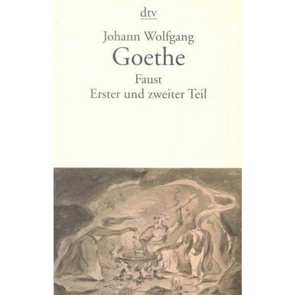 Faust: Erster Und Zweiter Teil (Paperback) by Johann Wolfgang Von Goethe