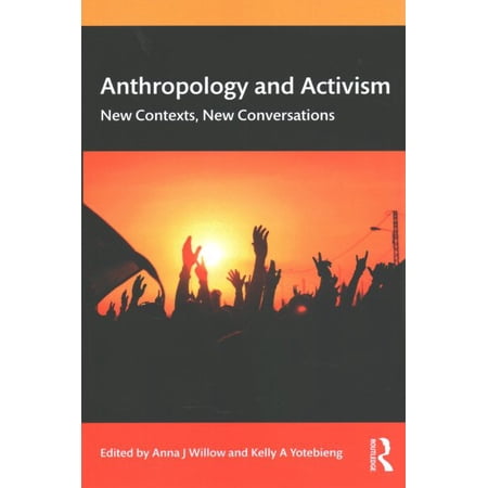 Pre-Owned Anthropology and Activism: New Contexts New Conversations (Paperback)