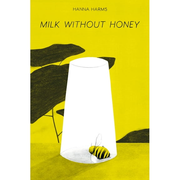 Milk Without Honey, (Hardcover)