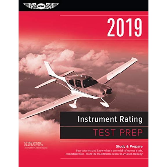 Pre-Owned Test Prep: Instrument Rating Test Prep 2019: Study & Prepare: Pass Your Test and Know What Is Essential to Become a Safe, Competent Pilot from the Most Trusted Source in Aviation Training (Paperback)